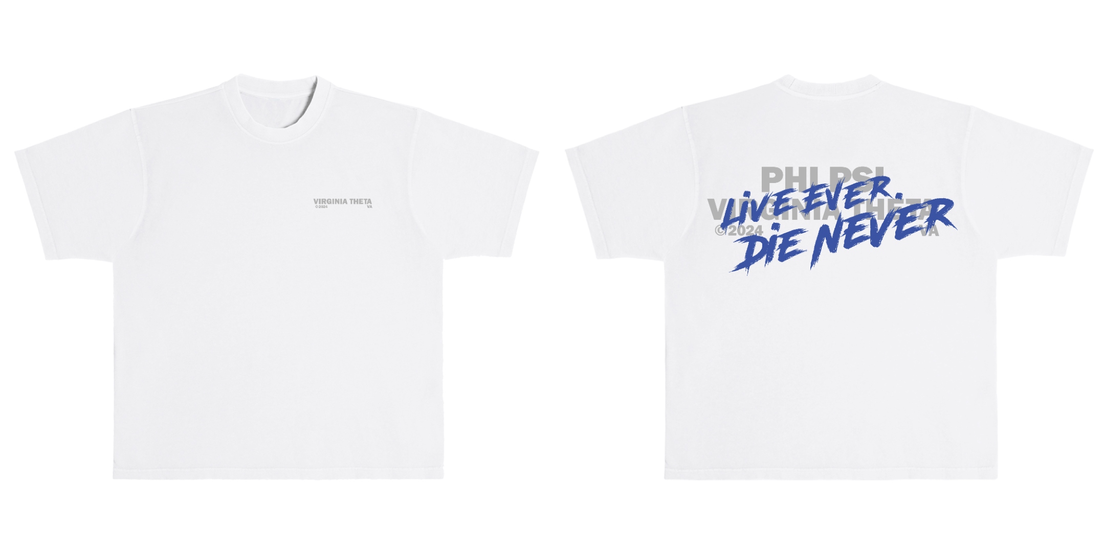 Phi Psi White Live Ever Die Never Tee
